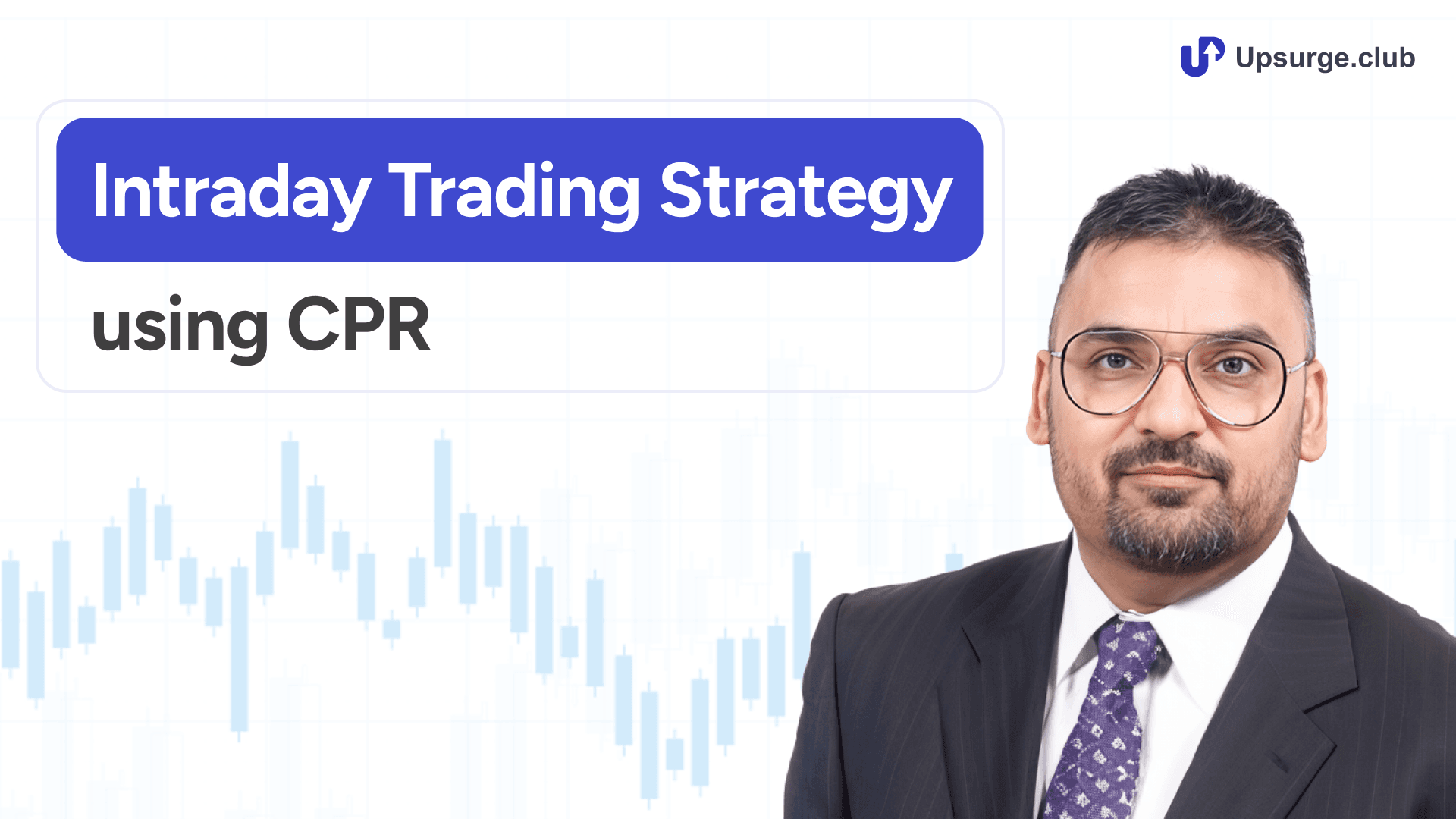 Intraday Trading Strategies using CPR