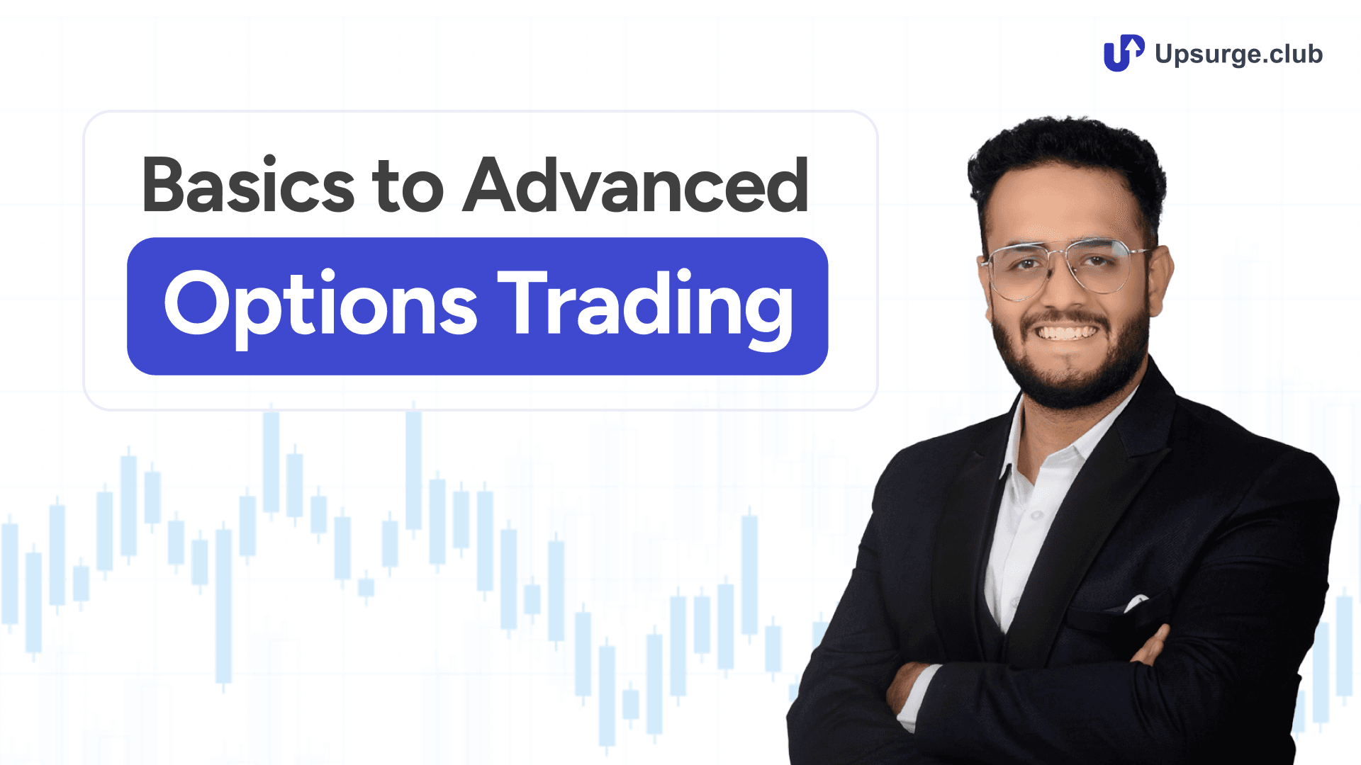 Basics to Advanced Options Trading