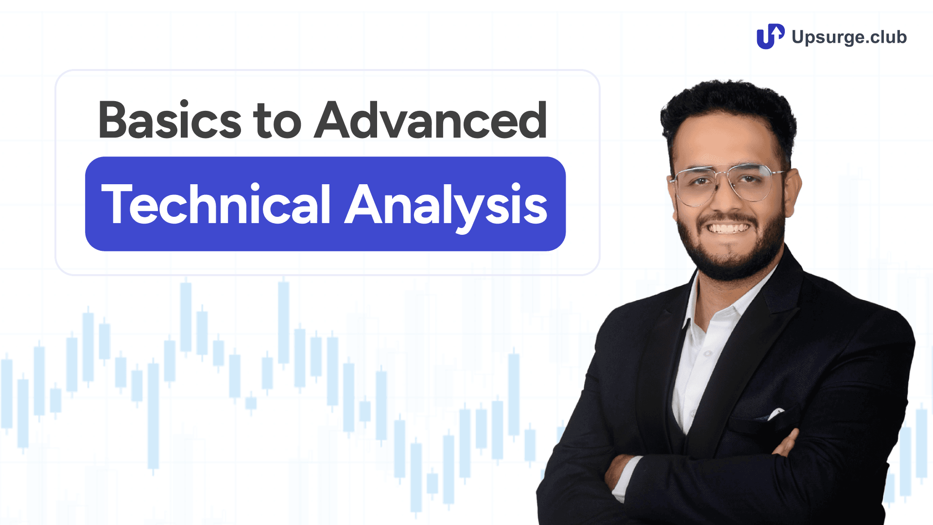 Basics to Advanced Technical Analysis