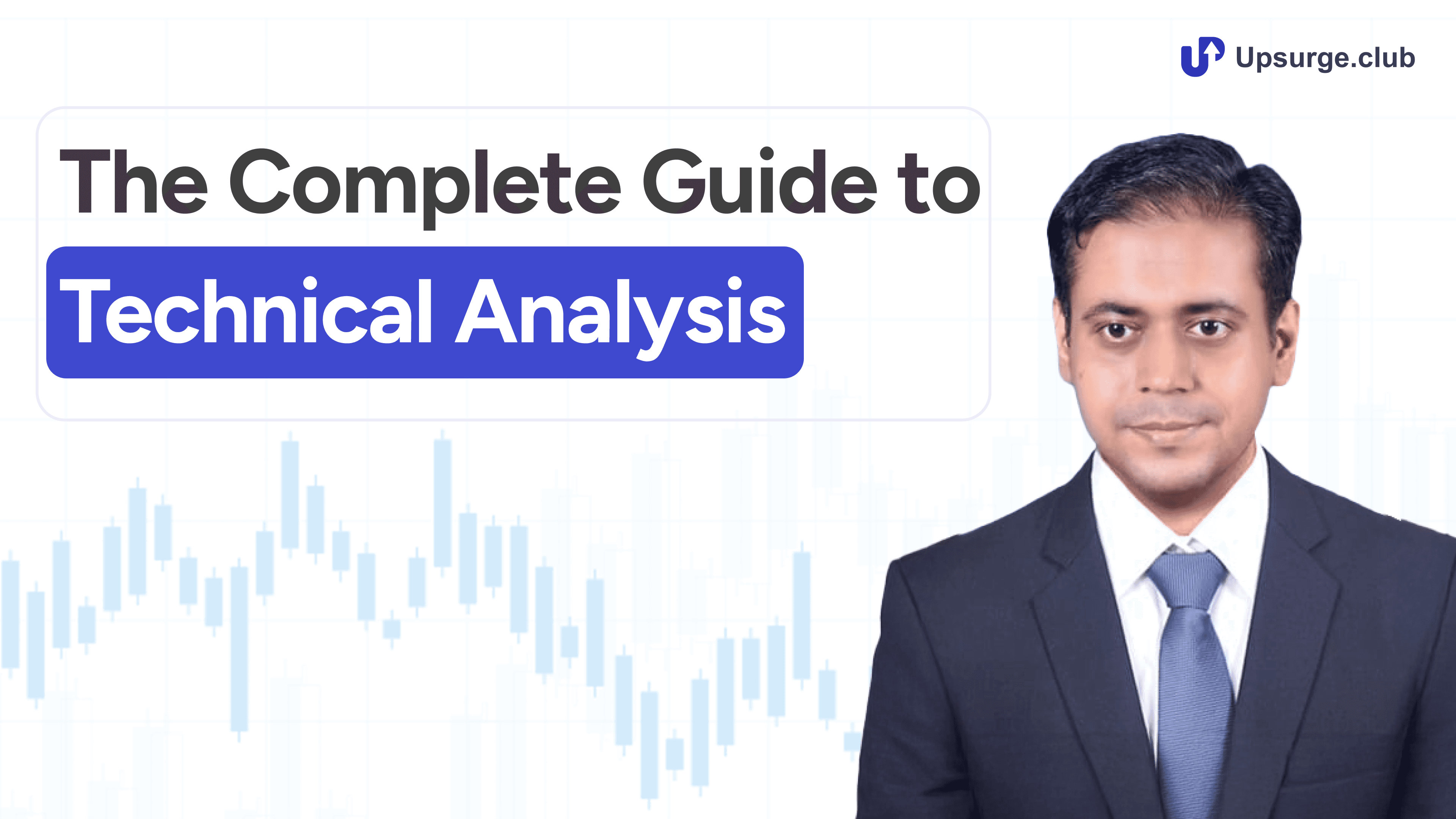 The Complete Guide to Technical Analysis
