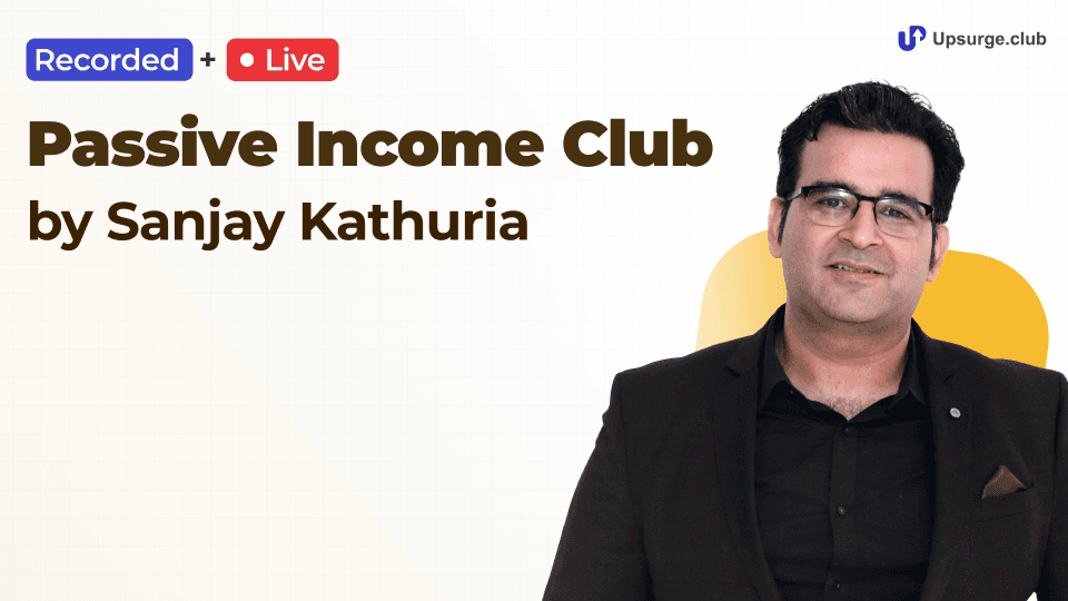 Passive Income Club by Sanjay Kathuria