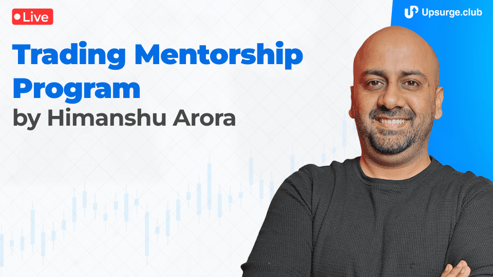 Trading Mentorship Program by Himanshu Arora